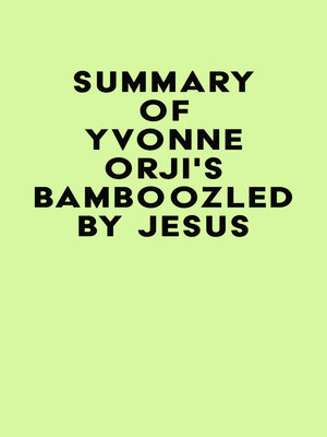 cover image of Summary of Yvonne Orji's Bamboozled by Jesus